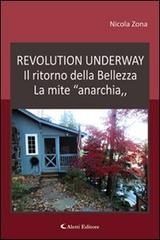 Revolution underway. Il ritorno della bellezza. La mite «anarchia» di Nicola Zona edito da Aletti