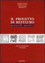 Il progetto di restauro. Protocolli operativi edito da Alinea