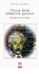 Teoria della relatività speciale di Elina Nelaj edito da Armando Editore