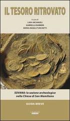 Il tesoro ritrovato. Sovana: la sezione archeologica nella Chiesa di San Mamiliano edito da Laurum