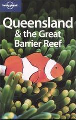 Queensland & the great barrier reef. Ediz. inglese edito da Lonely Planet