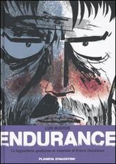 Endurance. La leggendaria spedizione in Antartide di Ernest Shackleton di Luis Bustos edito da Planeta De Agostini