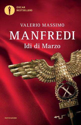 Idi di marzo di Valerio Massimo Manfredi edito da Mondadori