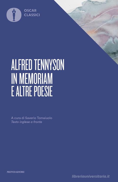 In memoriam e altre poesie. Testo inglese a fronte di Alfred Tennyson edito da Mondadori