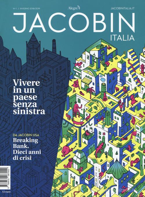 Jacobin Italia (2018) vol.1 edito da Edizioni Alegre