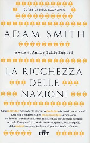 La ricchezza delle nazioni di Adam Smith edito da UTET