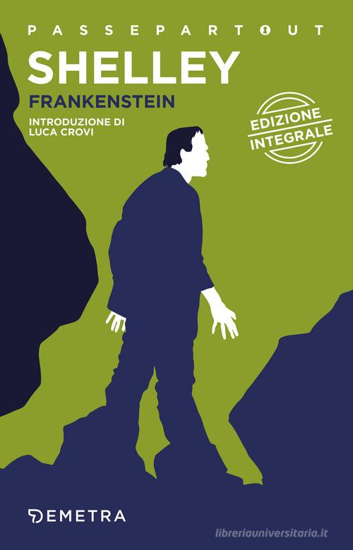 Frankenstein o il Prometeo moderno di Mary Shelley edito da Demetra