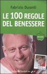 Le cento regole del benessere di Fabrizio Duranti edito da Sperling & Kupfer