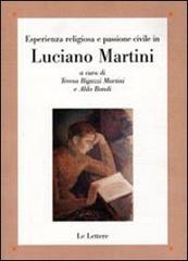 Esperienza religiosa e passione civile in Luciano Martini edito da Le Lettere