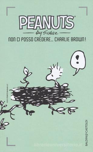 Non ci posso credere, Charlie Brown! vol.7 di Charles M. Schulz edito da Baldini + Castoldi