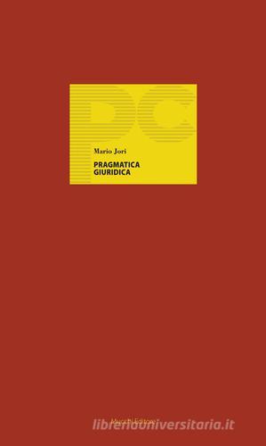 Pragmatica giuridica vol.20 di Mario Jori edito da Mucchi Editore