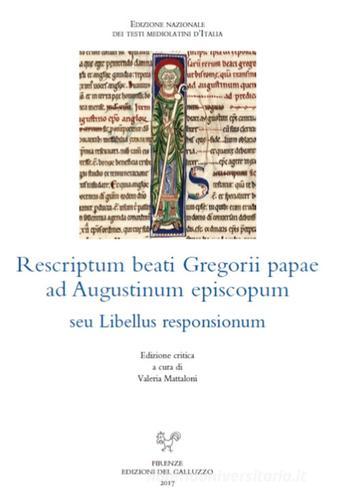 Rescriptum beati Gregorii papae ad Augustinum episcopum seu Libellus responsionum. Ediz. critica di Gregorio Magno (san) edito da Sismel