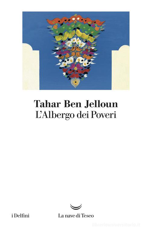Libro L'albergo dei poveri di Tahar Ben Jelloun I delfini di La nave di Teseo
