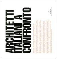 Architetti italiani a confronto edito da Edicit-Editrice Centro Italia