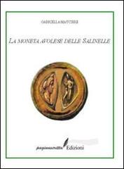 La moneta avolese delle Salinelle di Gabriella Mauciere edito da Paginascritta Edizioni