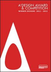 A Design Award winning entries 2011-2012. Ediz. illustrata di Onur Mustak Cobanli edito da Designer Press