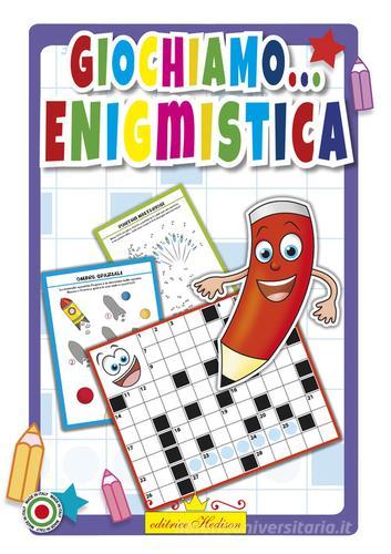 Giochiamo... enigmistica vol.1 di Francesca Ferrera edito da Hedison