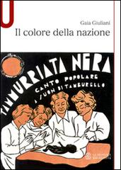 Il colore della nazione di Gaia Giuliani edito da Mondadori Education