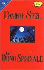 Un dono speciale di Danielle Steel edito da Sperling & Kupfer