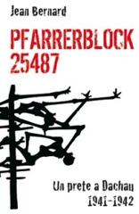 Pfarrerblock 25487. Un prete a Dachau 1941-1942 di Jean Bernard edito da San Paolo Edizioni