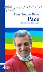 Pace. Quanto resta della notte? di Antonio Bello edito da EMP - Edizioni Messaggero Padova