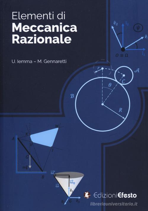 Elementi di meccanica razionale di Umberto Iemma, Massimo Gennaretti edito da Edizioni Efesto