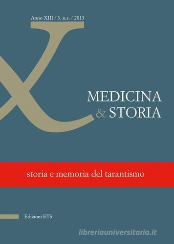 Medicina & storia (2013) vol.3 edito da Edizioni ETS