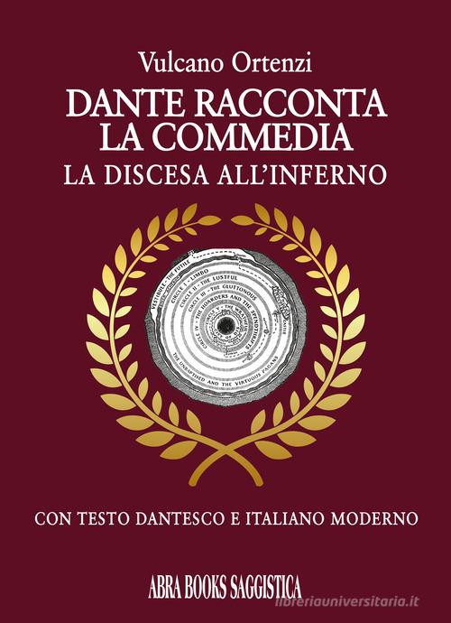 Libro Dante racconta la commedia. La discesa all'inferno di Ortenzi Vulcano di Abrabooks