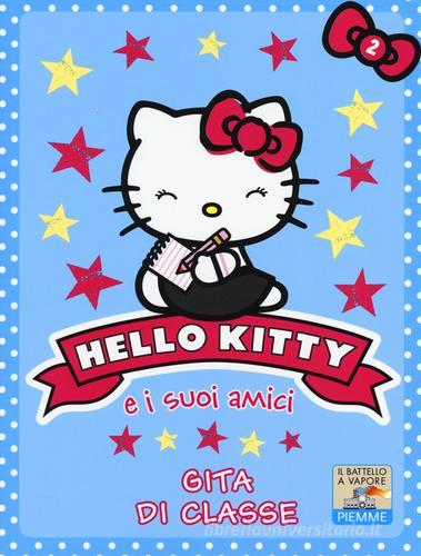 Gita di classe. Hello Kitty e i suoi amici vol.2 di Linda Chapman edito da Piemme