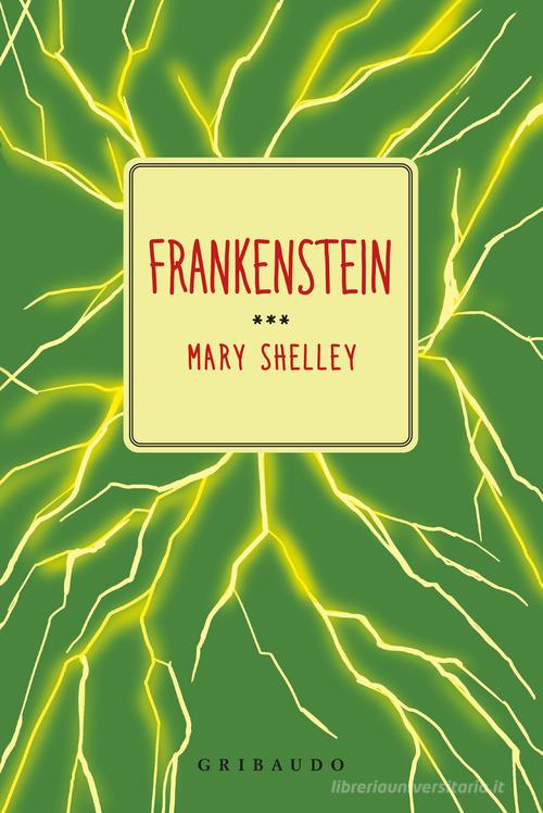 Frankenstein di Mary Shelley edito da Gribaudo