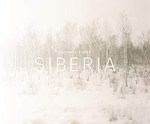 Siberia di Michael Turek edito da Damiani