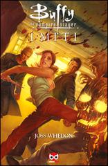 I miti. Buffy. The vampire slayer di Joss Whedon edito da Edizioni BD