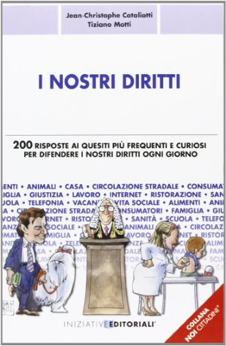 I nostri diritti di Jean-Christophe Cataliotti, Tiziano Motti edito da Editrice Europea (RE)