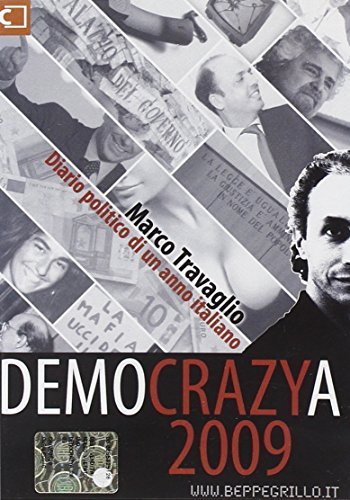 Democrazya 2009. Diario politico di un anno italiano. DVD di Marco Travaglio edito da Casaleggio Associati