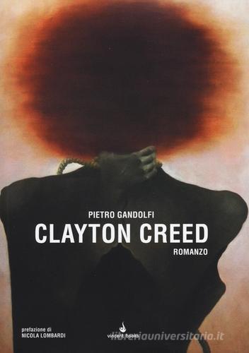Clayton Creed di Pietro Gandolfi edito da Vincent Books