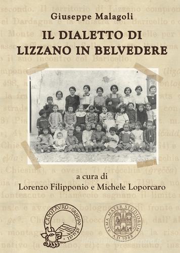 Il dialetto di Lizzano in Belvedere di Giuseppe Malagoli edito da Gruppo Studi Capotauro