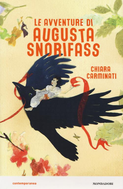 Le avventure di Augusta Snorifass di Chiara Carminati edito da Mondadori
