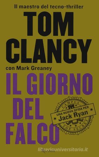 Il giorno del falco di Tom Clancy, Mark Greaney edito da Rizzoli