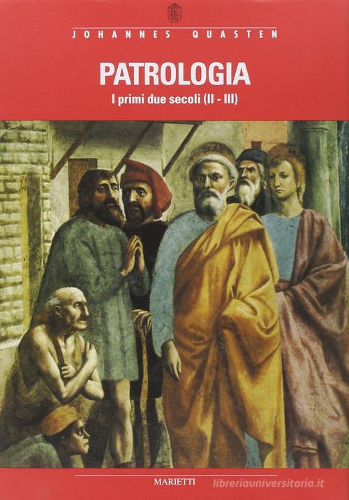 Patrologia vol.1 di Johannes Quasten edito da Marietti