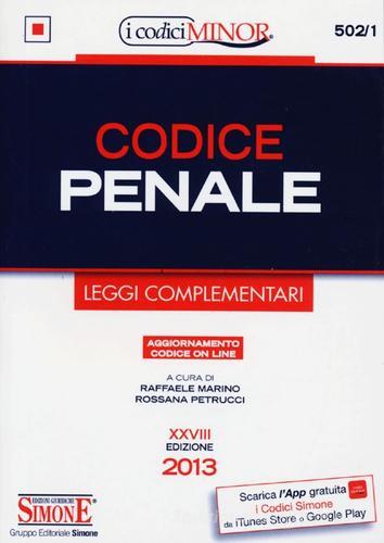 Codice penale. Leggi complementari. Ediz. minor edito da Edizioni Giuridiche Simone