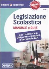 Legislazione scolastica. Manuale e quiz edito da Edizioni Giuridiche Simone