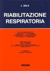 Riabilitazione respiratoria di Luigi Sala edito da Piccin-Nuova Libraria