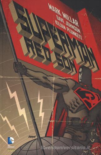 Red son. Superman di Mark Millar, Dave Johnson, Killian Plunkett edito da Lion