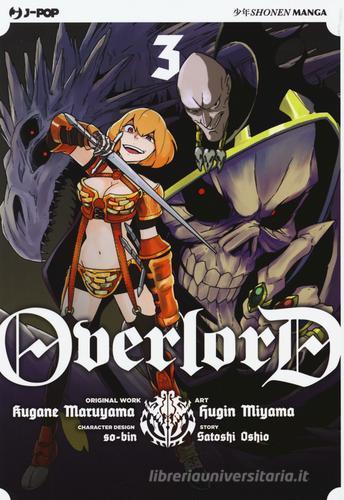 Overlord vol.3 di Kugane Maruyama, Satoshi Oshio edito da Edizioni BD