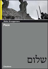 Pace di Walter Brueggemann edito da Claudiana