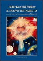 Il Nuovo Testamento di Fëdor K. Sushkov edito da Il Ponte Vecchio