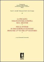 La fiscalità nell'economia europea secc. XIII-XVIII. Ediz. bilingue edito da Firenze University Press