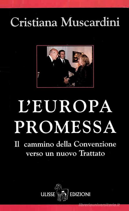 L' Europa promessa di Cristiana Muscardini edito da Ulisse Edizioni