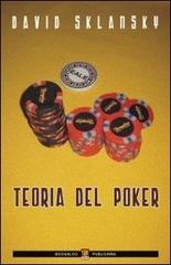 Teoria del poker di David Sklansky edito da Boogaloo Publishing