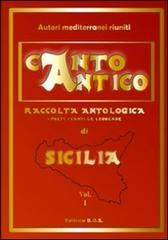 Cantico antico. Compendio di tradizioni popolari siciliane. Con CD Audio edito da B.O.S.